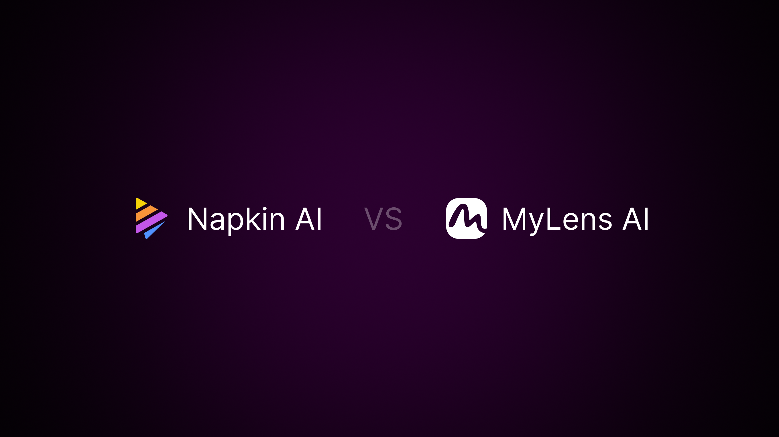 Comprehensive comparison between Napkin AI and MyLens AI platforms